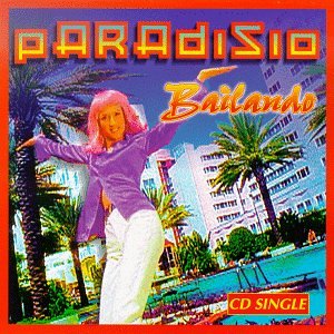 Paradisio - Bailando (Ritmo El Mas Locomix) Lyrics - Zortam Music