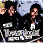 Click here to buy Against Da Grain by  Youngbloodz .
