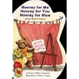 Hooray for Me Hooray for You Hooray for Blue: Jesse Bear's Colors (Carlstrom, Nancy White. Jesse Bear Board Books.) by  Nancy White Carlstrom and Bruce Degen