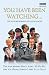 Book You Have Been Watching . . .: The Autobiography of David Croft