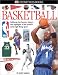 Basketball (Eyewitness Books) by John Hareas ISBN 0789497433