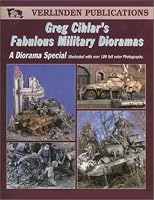 Greg Cihlar's Fabulous Military Dioramas
