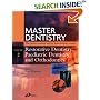 Master Dentistry - Restorative Dentistry, Paediatric Dentistry and Orthodontics: Restorative Dentistry - Paediatric Dentistry and Orthodontics: 2 (Churchill's Mastery of Dentistry)