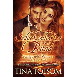 Schicksalhafter Bund (Eine Scanguards Novelle 11 1/2) (Scanguards Vampire)