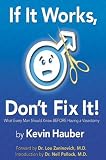 If It Works, Don't Fix It: What Every Man Should Know Before Having a Vasectomy