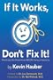 If It Works, Don't Fix It: What Every Man Should Know Before Having a Vasectomy