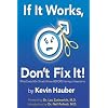 If It Works, Don't Fix It: What Every Man Should Know Before Having a Vasectomy