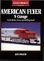 Greenberg's Guide to American Flyer: S Gauge : Motive Power and Rolling Stock