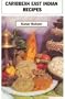 Caribbean East Indian recipes