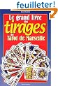 Le grand livre des tirages du tarot de Marseille