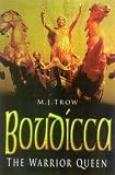 Boudicca: The Warrior Queen