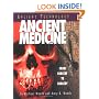 Ancient Medicine: From Sorcery to Surgery (Ancient Technology)