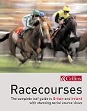 Racecourses: The Complete Turf Guide to Britain and Ireland (Www.Getmapping.Com)
