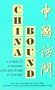 China Bound: A Guide to Academic Life and Work in the Prc