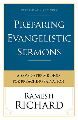 Preparing Evangelistic Sermons: A Seven-Step Method for Preaching Salvation