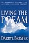 Living the Dream: Identifying, Connecting & Nurturing Your Destiny