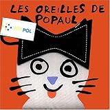 Les Oreilles de Popaulpar B�n�dicte Guettier