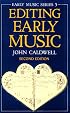 Editing Early Music (Oxford Early Music Series)