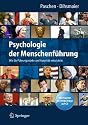 Psychologie der Menschenführung: Wie Sie Führungsstärke und Autorität entwickeln. Alle Kapitel als Hörbeiträge auf CD