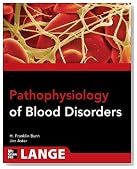 Pathophysiology of Blood Disorders (Lange Medical Books)