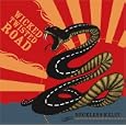 Reckless Kelly Wicked Twisted Road