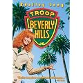 Troop Beverly Hills