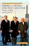 The Longman Companion to America, Russia, and the Cold War, 1941-1998 (Longman Companions to History)