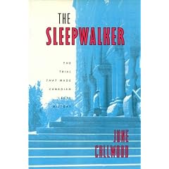 The Sleepwalker: The Trial That Made Canadian Legal History