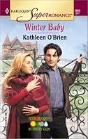 Winter Baby: Four Seasons in Firefly Glen (Harlequin Superromance No. 1015)