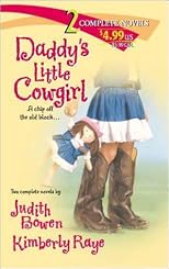 Daddy's Little Cowgirl (2 novels in 1)