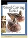 Wood Carving Basics