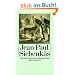 Siebenk�s: Blumen-, Frucht- und Dornenst�cke oder Ehestand, Tod und Hochzeit des Armenadvokaten F. St. Siebenk�s im Reichsmarktflecken Kuhschnappel (insel taschenbuch)