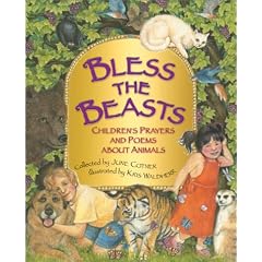 Bless the Beasts: Children's Prayers and Poems About Animals