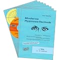 Moderne Hypnosetechnik. Hypnotisieren u. Selbsthypnose. Hypnose lernen mit zahlreichen Experimenten nach Anleitung. Die perfekte Hypnoseausbildung f�r Jung und Alt.