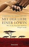 Mit der Liebe einer Löwin. Wie ich die Frau eines Samburu-Kriegers wurde