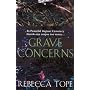 Grave Concerns