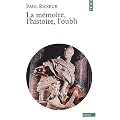 La M�moire, l'Histoire, l'Oubli