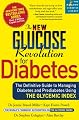 The New Glucose Revolution for Diabetes: The Definitive Guide to Managing Diabetes and Prediabetes Using the Glycemic Index (Marlowe Diabetes Library)