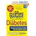 The New Glucose Revolution for Diabetes: The Definitive Guide to Managing Diabetes and Prediabetes Using the Glycemic Index (Marlowe Diabetes Library)