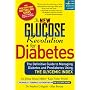The New Glucose Revolution for Diabetes: The Definitive Guide to Managing Diabetes and Prediabetes Using the Glycemic Index (Marlowe Diabetes Library)