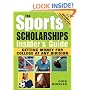 The Sports Scholarships Insider's Guide: Getting Money for College at any Division