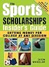 The Sports Scholarships Insiders Guide