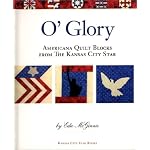 O'Glory: Americana Quilt Blocks from the Kansas City Star book cover