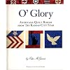 O'Glory: Americana Quilt Blocks from the Kansas City Star