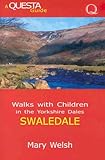 Walks with children in the Yorkshire Dales. Swaledale