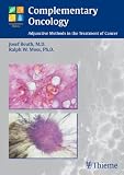 Complementary Oncology: Adjunctive Methods in the Treatment of Cancer