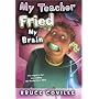 My Teacher Fried My Brains (My Teacher)