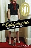 The Celebutantes: On the Avenue (Celebutantes)