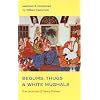 Begums, Thugs, and White Mughals: The Journals of Fanny Parkes (v. 8)