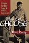 The Ways We Choose: Lessons for Life from a POW's Experience